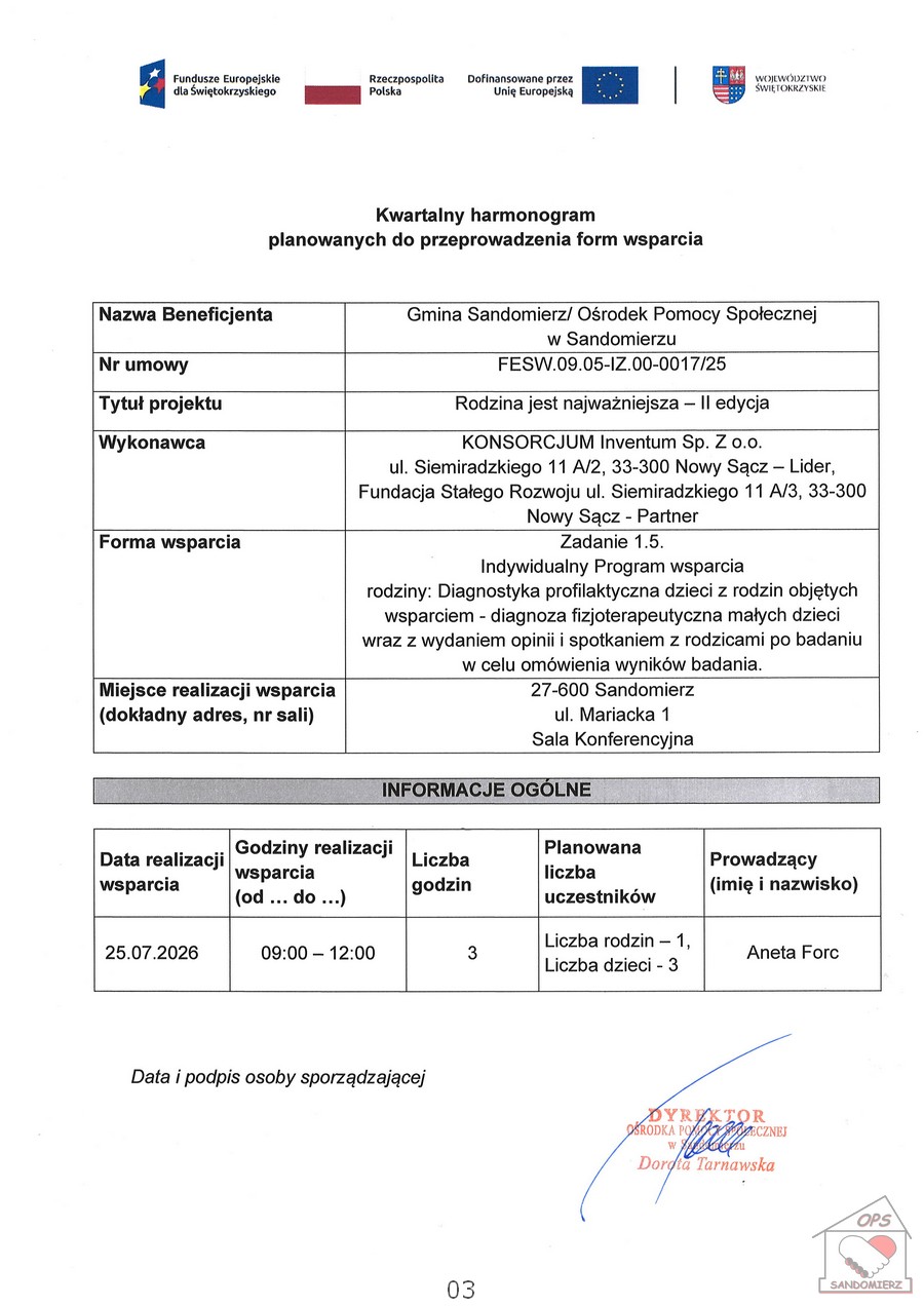 Kwartalny harmonogram planowanych do przeprowadzenia form wsparcia - Zadanie 1.5. Indywidualny Program wsparcia rodziny: Diagnostyka profilaktyczna dzieci z&nbsp;rodzin objętych wsparciem - diagnoza fizjoterapeutyczna małych dzieci wraz z&nbsp;wydaniem opinii i&nbsp;spotkaniem z&nbsp;rodzicami po badaniu w&nbsp;celu om&oacute;wienia wynik&oacute;w badania.